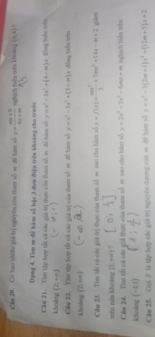 Có bao nhiêu giá trị nguyên của tham số m để hàm số y= (mx+9)/4x+m  nghịch biến trên khoàng (0;4) ? 
Dạng 4. Tìm m để hàm số bậc 3 đơn điệu trên khoảng cho trước 
Câu 21. Tìm tập hợp tất cả các giá trị thực của tham số m để hàm số y=x^3-3x^2+(4-m)x đồng biến trên 
khoảng (2;+∈fty )
Câu 22. Tìm tập hợp tất cả các giá trị của tham số m để hàm số y=x^3-3x^2+(5-m)x đồng biển trên 
khoảng (2;+∈fty )
Câu 23. Tìm tất cả các giá trị thực của tham số m sao cho hàm số y=f(x)= mx^3/3 +7mx^2+14x-m+2 giảm 
trên nửa khoảng [1;+∈fty ) ? 
Câu 24. Tìm tất cả các giả thực của tham số m sao cho hàm số y=2x^5-3x^2-6mx+m nghịch biển trên 
khoảng (-1;1). 
Câu 25. Gọi S là tập hợp các giá trị nguyên dương của m đề hàm số y=x^3-3(2m+1)x^2+(12m+5)x+2