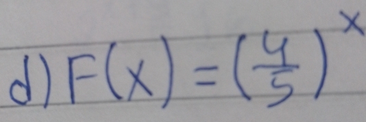 F(x)=( 4/5 )^x