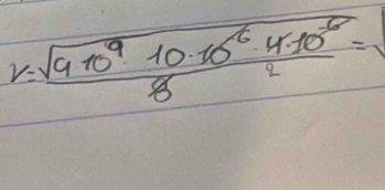 r= (sqrt(910^910· 10^6410^(-8)))/8 =