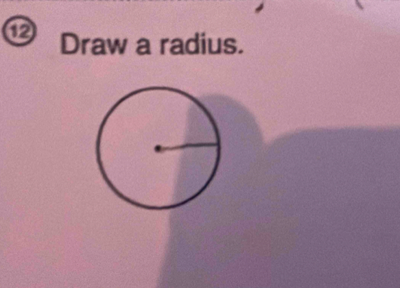 Draw a radius.