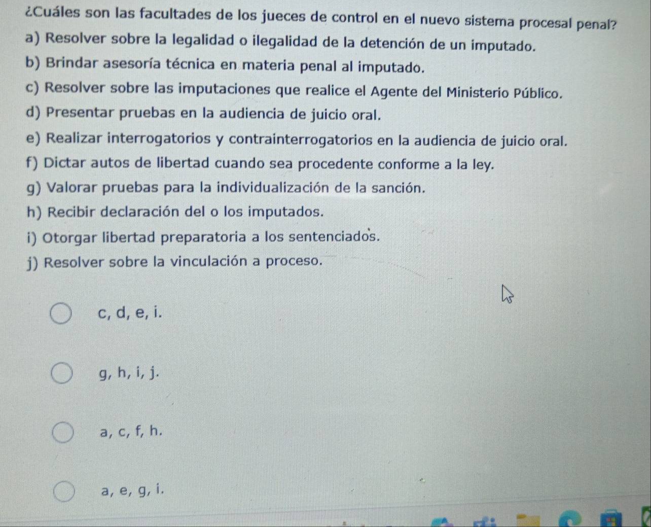 Resuelto:¿Cuáles son las facultades de los jueces de control en el ...
