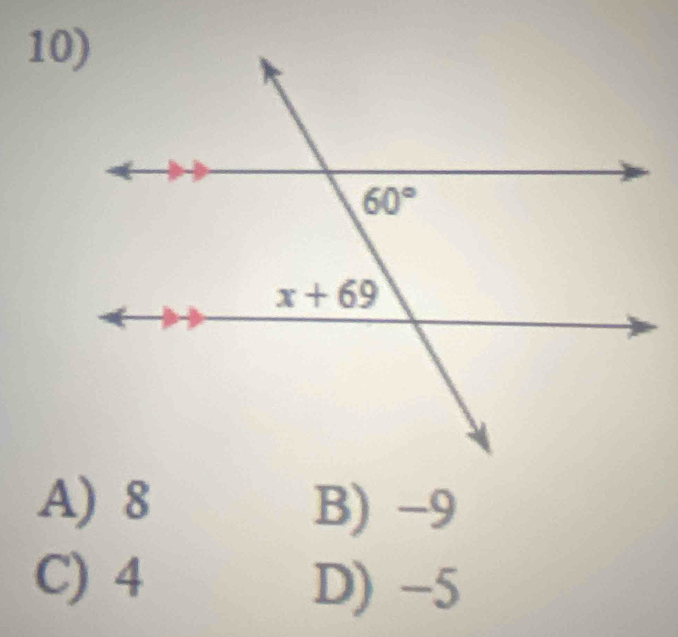 A) 8 B) −9
C) 4 D) -5