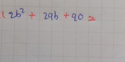 12b^2+29b+90=