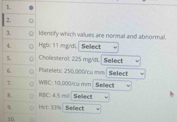 Solved: Identify which values are normal and abnormal. 4. Hgb: 11 mg/dL ...