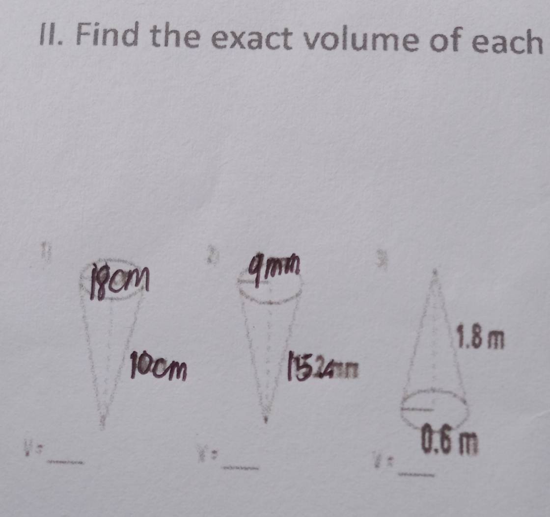 Find the exact volume of each 
_ 
_ 
_