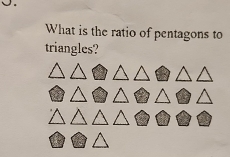 What is the ratio of pentagons to 
triangles?