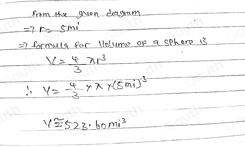 Solved: Find the volume of the sphere shown below. Use the π button on ...