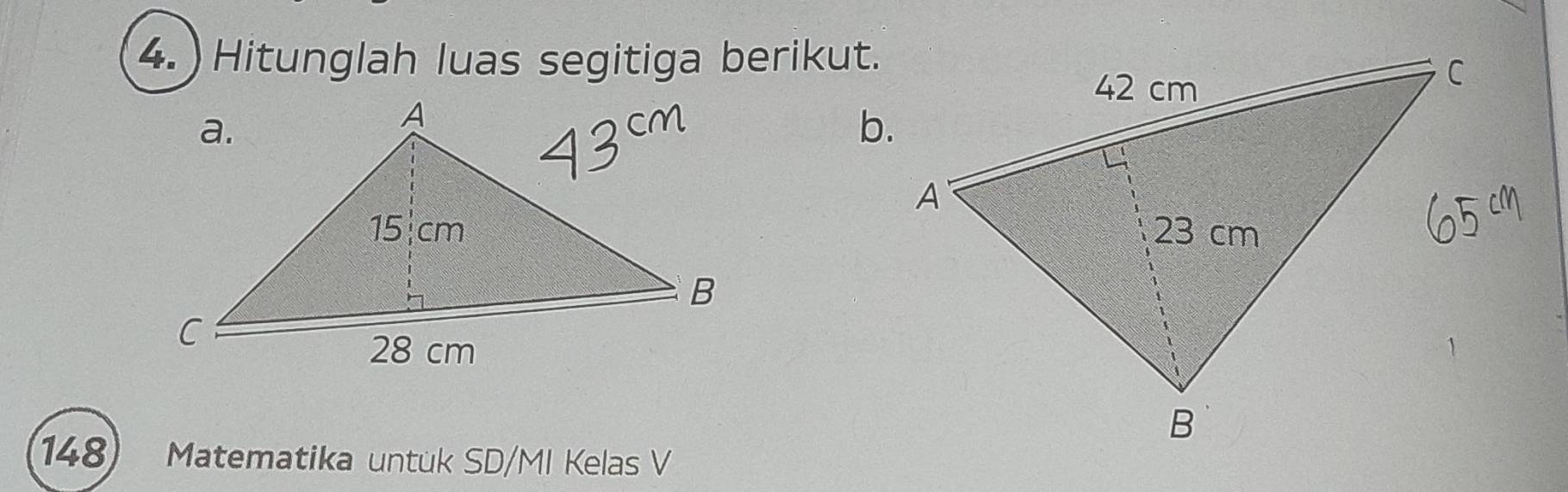 )Hitunglah luas segitiga berikut. 
b. 

148) Matematika untuk SD/MI Kelas V