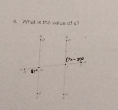 What is the value of x?
g
(7x-3)^circ 
B 81°
G