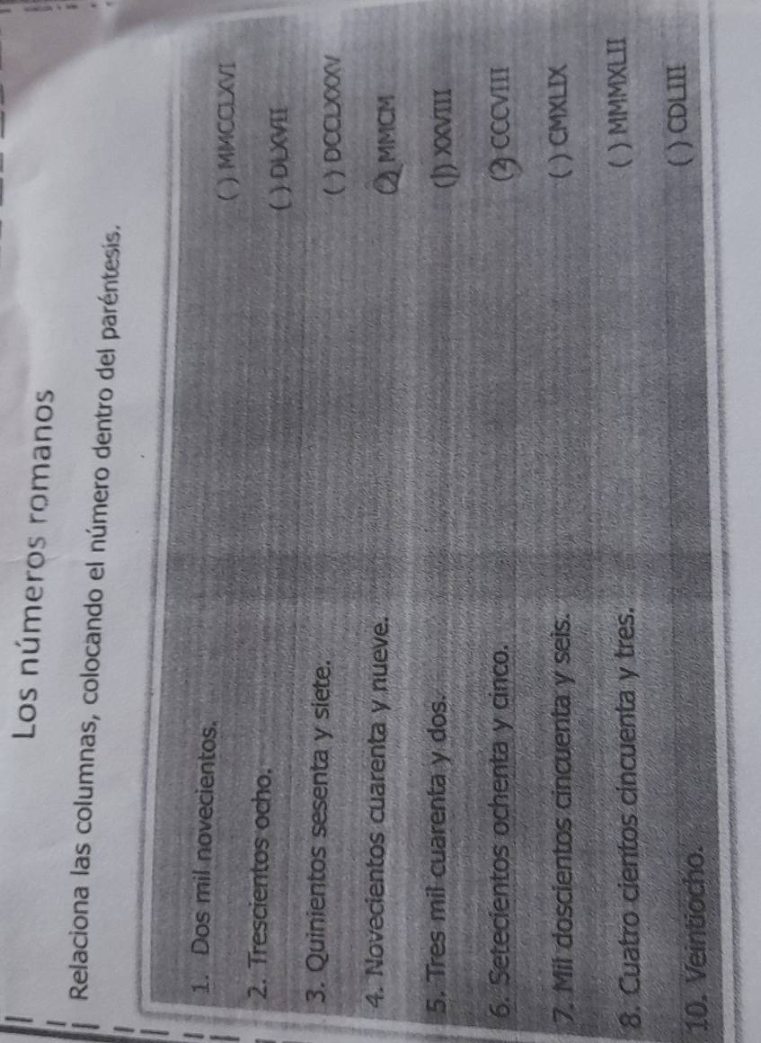 Los números romanos 
Relaciona las columnas, colocando el número dentro del paréntesis. 
5 
6 
7 
8. 
10