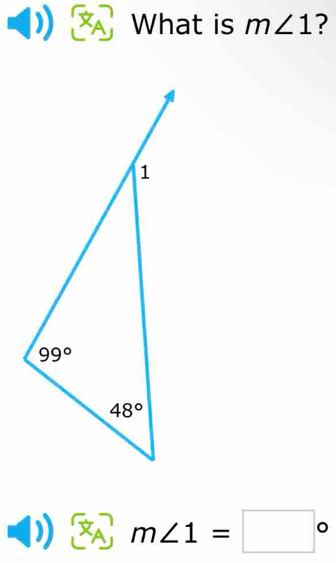 XA What is m∠ 1 ?
m∠ 1=□°