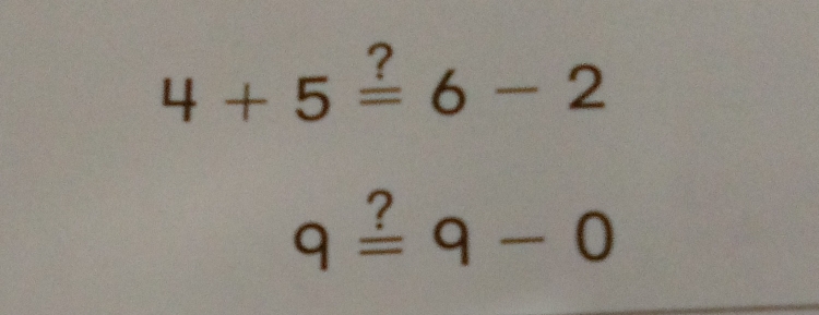 4+5=6-2
q=q-0