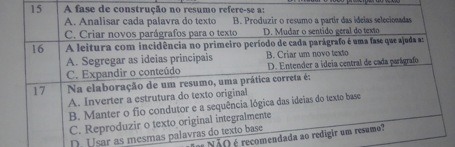 D. Usar as m
NãO é recome