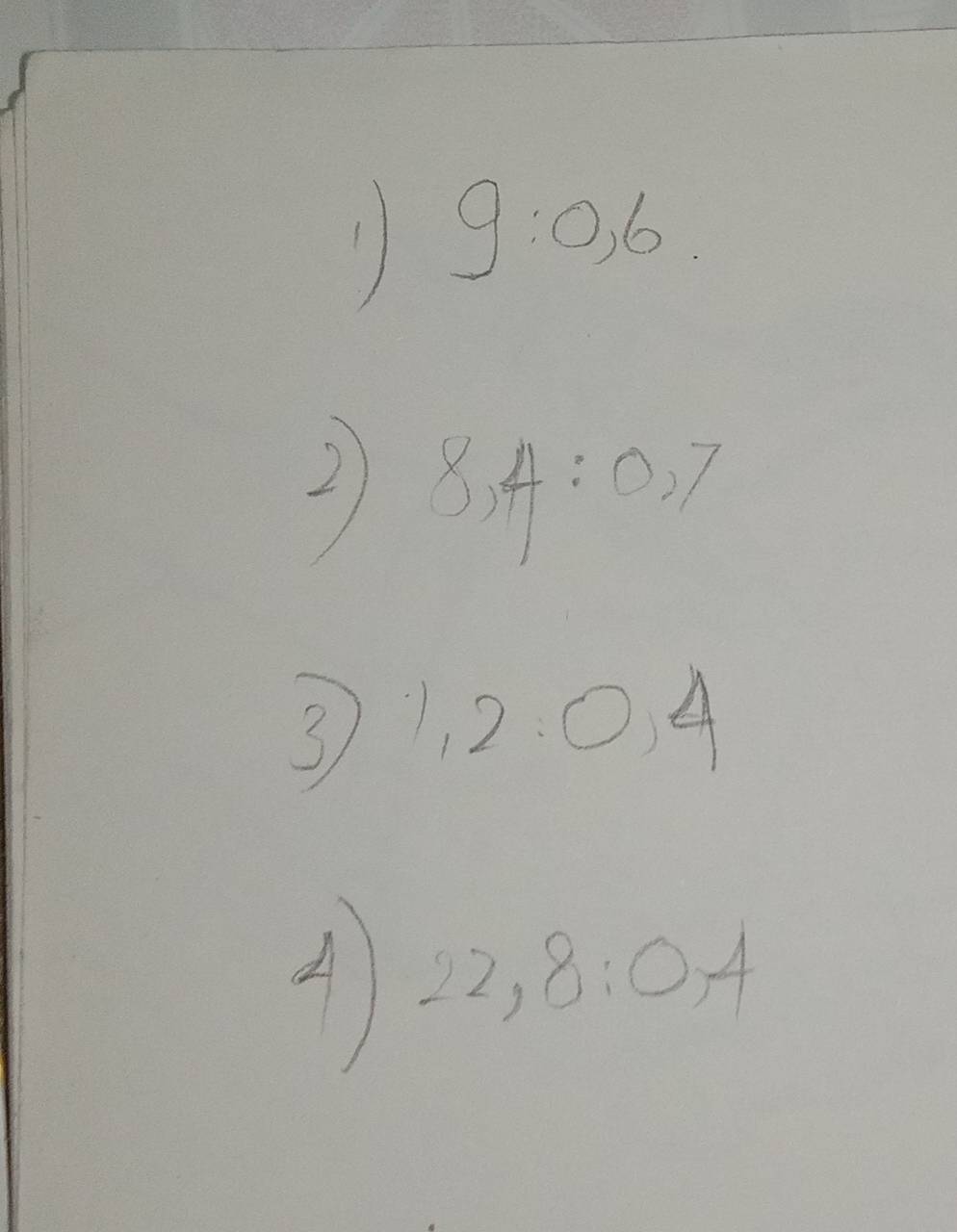 1 g:0,6
2) 8, 4:0,7
3 1,2.04
22, 8:0,4
