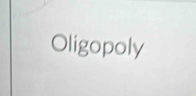 Oligopoly