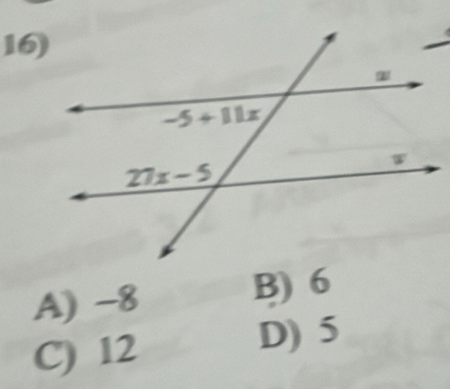 A) -8 B) 6
C) 12
D) 5