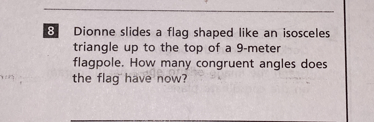 Dionne slides a flag shaped like an isosceles triangle up to the top of ...