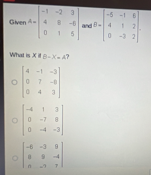 What is X if B-X=A ?