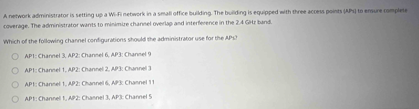 Solved: A network administrator is setting up a Wi-Fi network in a ...