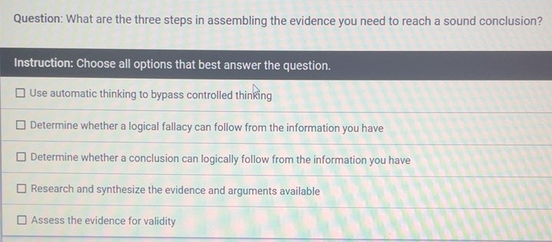 Solved: What are the three steps in assembling the evidence you need to ...