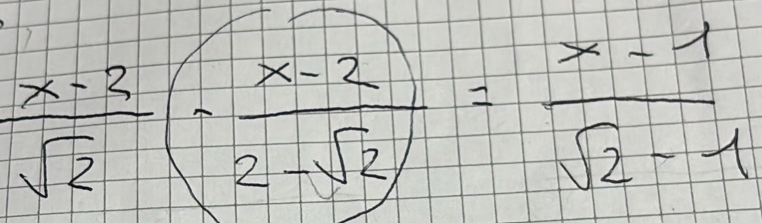  (x-2)/sqrt(2) ( (x-2)/2-sqrt(2) )= (x-1)/sqrt(2)-1 