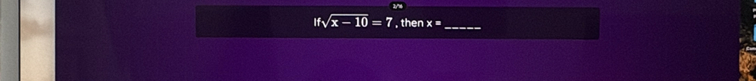 ifsqrt(x-10)=7 , then x= _