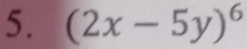 (2x-5y)^6