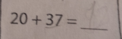 20+37=
_