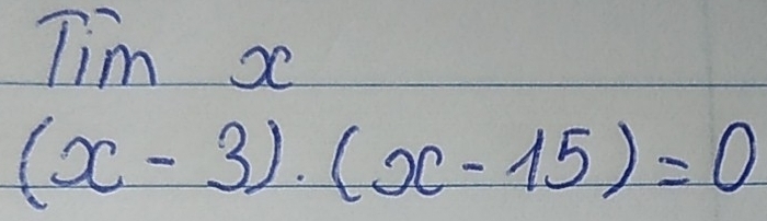 lim
(x-3)· (x-15)=0