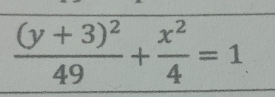 frac (y+3)^249+ x^2/4 =1