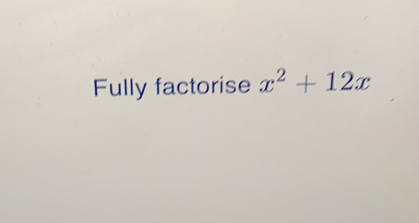 Fully factorise x^2+12x