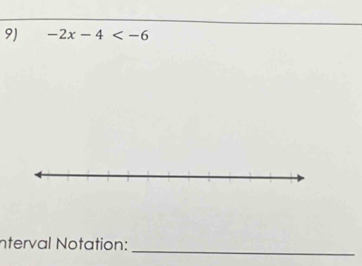 -2x-4
_ 
Interval Notation: