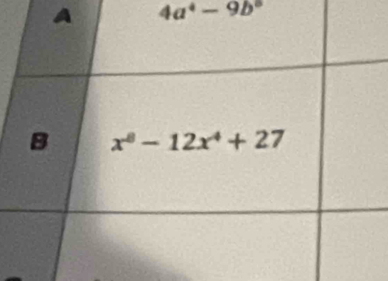 4a^4-9b°