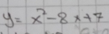 y=x^2-8x+7