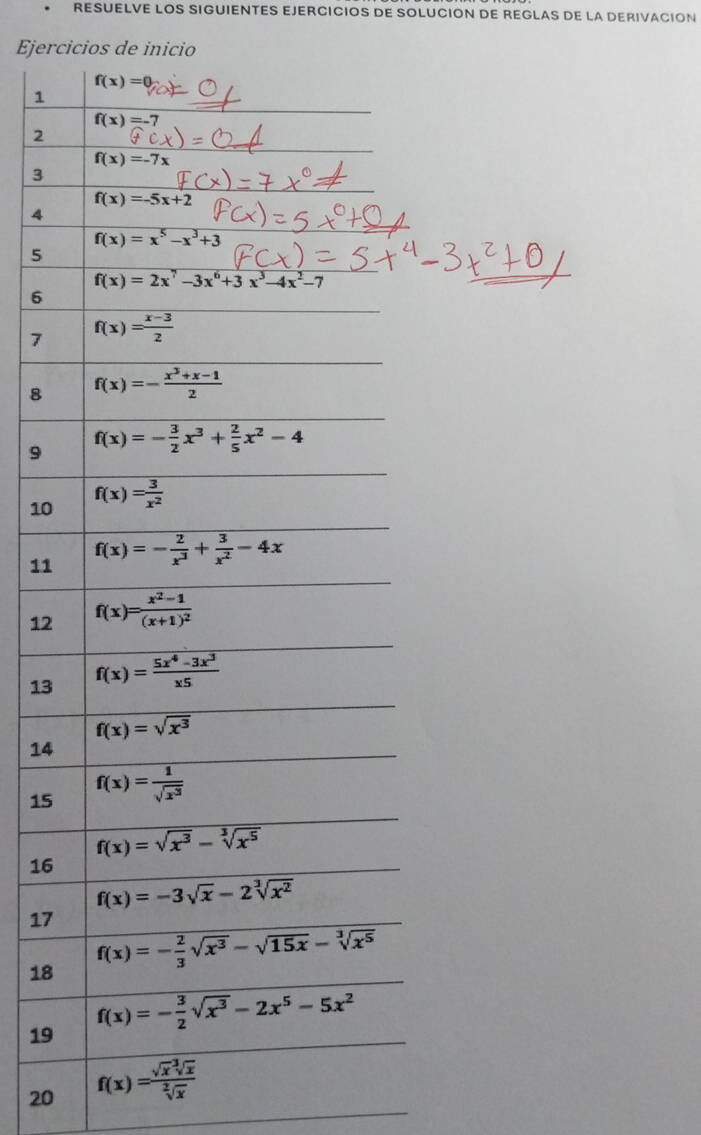 RESUELVE LOS SIGUIENTES EJERCICIOS DE SOLUCION DE REGLAS DE LA DERIVACION
Ejercicios de inicio
1
2
3
4
5
6
7
8
9
10
11
12
13
14
15
16
17
18
19
20 f(x)= sqrt(x)sqrt[3](x)/sqrt[2](x) 