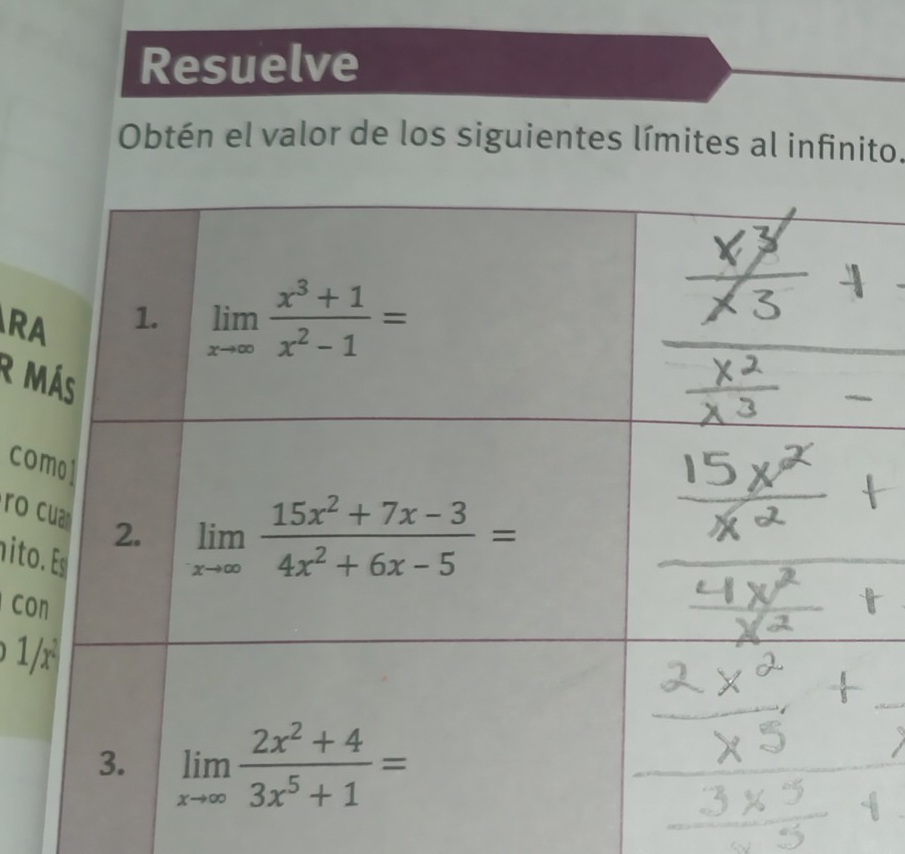 Resuelve
Obtén el valor de los siguientes límites al infinito.
R
R M
co
ro 
nit
co