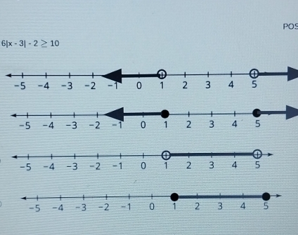 POS
6|x-3|-2≥ 10