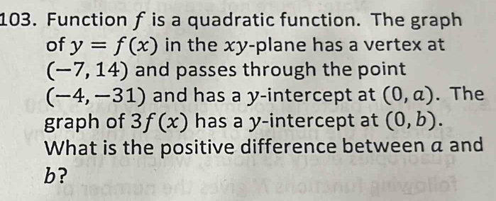Giải quyết:Function f is a quadratic function. The graph of y=f(x) in ...