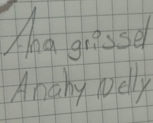 ha grisse 
Anahy Melly