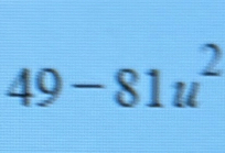 49-81u^2