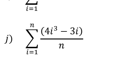 i=1
j) sumlimits _(i=1)^n ((4i^3-3i))/n 