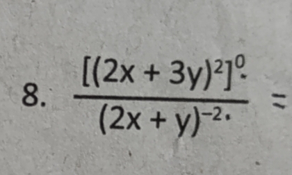 frac [(2x+3y)^2]^0(2x+y)^-2·  ^circ 