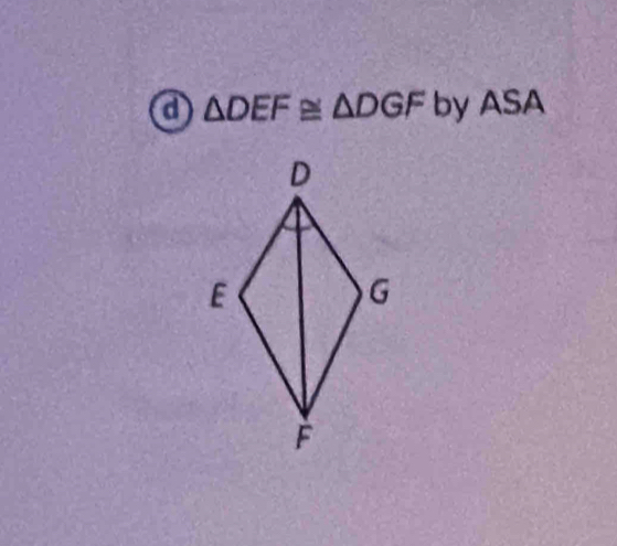 a △ DEF≌ △ DGF by ASA