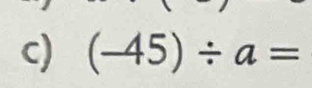 (-45)/ a=