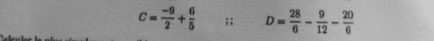 C= (-9)/2 + 6/5 ;; D= 28/6 - 9/12 - 20/6 