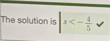 The solution is |s<- 4/5 