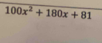 100x^2+180x+81