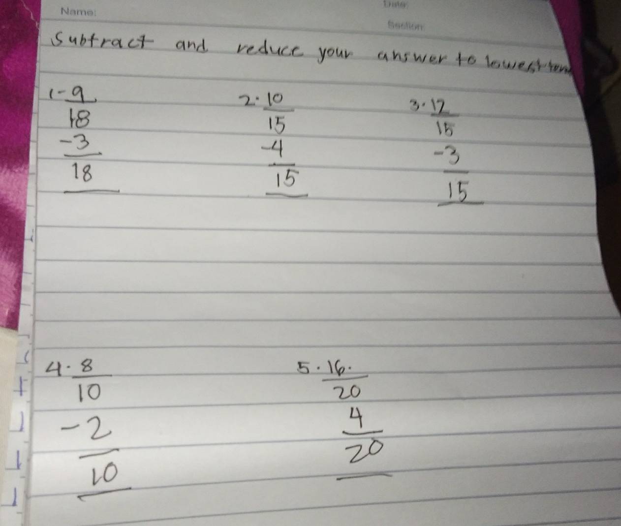 Subfract and reduce your answer to leswestrow
beginarrayr 1.9 18 -3 hline 18endarray
2 beginarrayr  10/15  -4 hline 15endarray
3 beginarrayr  7/15  -3 hline 15endarray
beginarrayr 4 8/10  -2 hline 10endarray
5 frac  16/20  4/20 
2