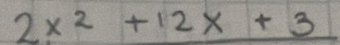 2x^2+12x+3