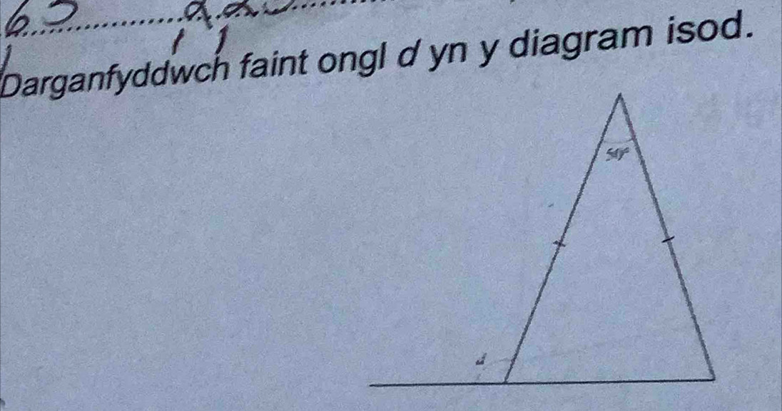 Darganfyddwch faint ongl d yn y diagram isod.